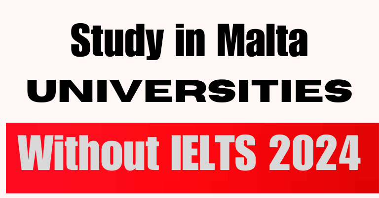 Study in Malta Universities without IELTS