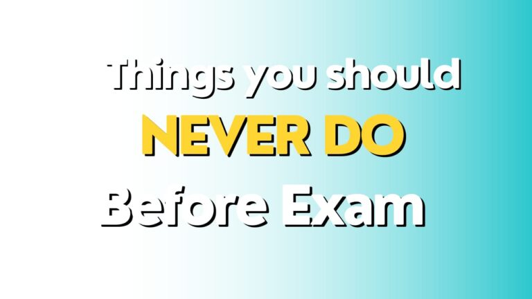 Things You Should Never Do Before an Exam