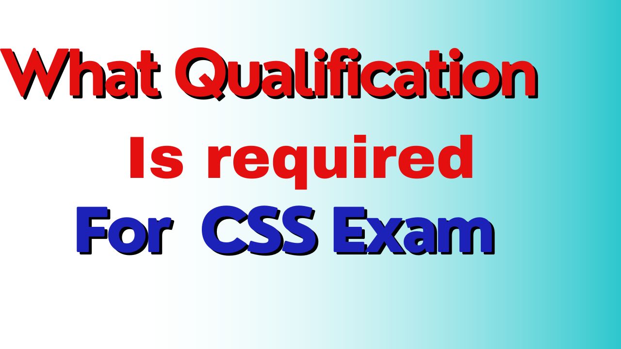 Qualification is Required for CSS